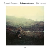 Tarkovsky Quartet - Nuit blanche