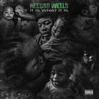 It Is What It Is - Single - Reecso Wells