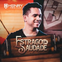 Estrago da Saudade - Single - Henry Freitas