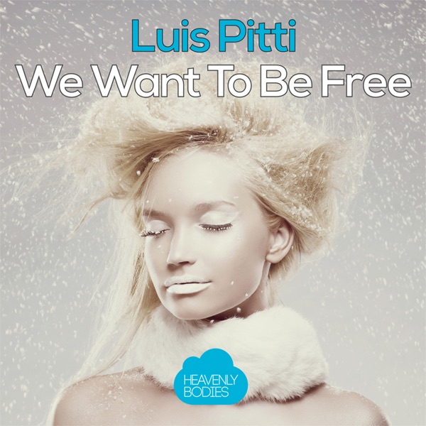 We Want to Be Free - Single