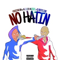 No Hatin' (feat. Frost4eva & Q Bosilini) - Single - Ace420 Music