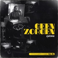 Geen Zorgen - Single - Zarfani