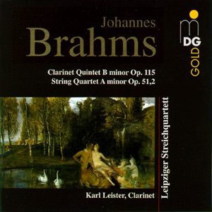 Brahms: Clarinet Quintet in B Minor, Op. 115 & String Quartet in A Minor, Op. 51 No. 2