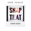 Snap That (Tropical House Mix) - Single