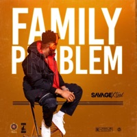 Family Problem - Single - Savage Xtra