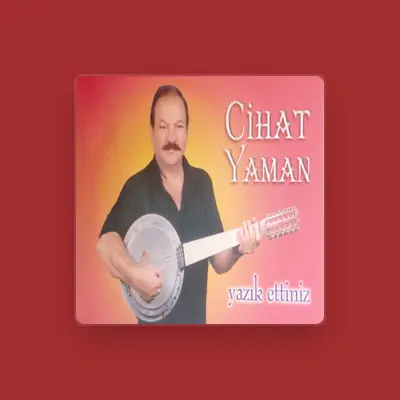 Listen to Cihat Yaman, watch music videos, read bio, see tour dates & more!