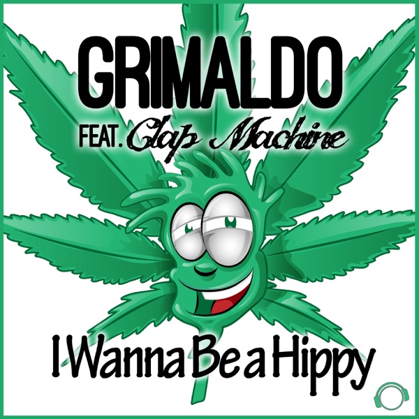 I Wanna Be a Hippy (feat. Clap Machine) [Remixes] - EP