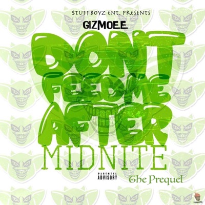 Don't Feed Me After Midnite: The Prequal - Single
