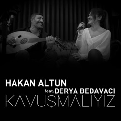 Kavuşmalıyız (feat. Derya Bedavacı)