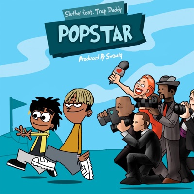 Popstar! (feat. Trap Daddy) - Single