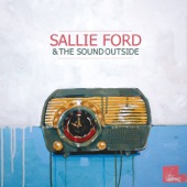 Sallie Ford & the Sound Outside - Not an Animal