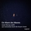 Ein Mann des Meeres - Erik Eggers, Klaus Sander & André Wiersig