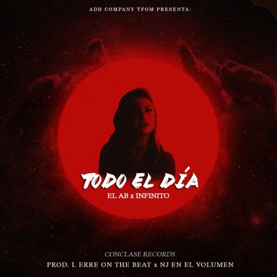 Todo el día (feat. Infinito) - Single