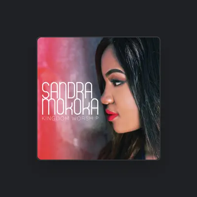 Listen to Sandra Mokoka, watch music videos, read bio, see tour dates & more!