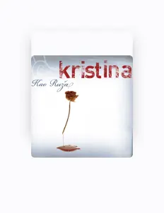 Listen to Kristina, watch music videos, read bio, see tour dates & more!