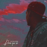 Dime Que Si - Single - Destroyerr