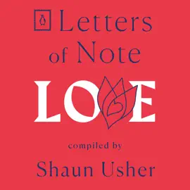 Letters of Note: Love (Unabridged)