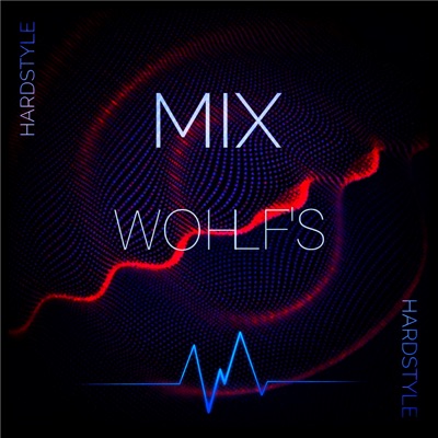 WOHLF'S MIX - Hardstyle