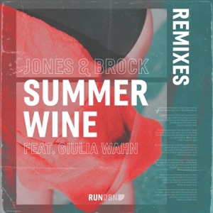 Summer Wine (Remixes) [feat. Giulia Wahn] - Single