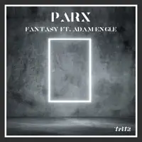 Fantasy (feat. Adam Engle) — Parx