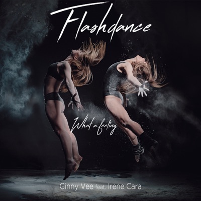 Flashdance (What A Feeling) [feat. Irene Cara] - Ginny Vee | Shazam