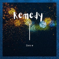 Remedy - Single - Zara W
