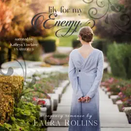 Lily for My Enemy: A Lockhart Sweet Regency Romance (Unabridged)