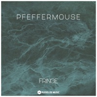 Fringe - Single - Pfeffermouse