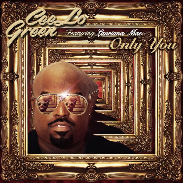 Only You (feat. Lauriana Mae) - Single - CeeLo Green