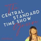 The Central Standard Time Show Groove artwork