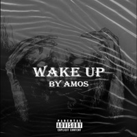 Wake Up - Single - Amos Edgar