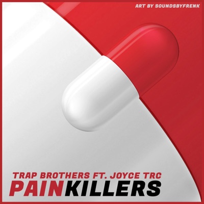 Painkillers (feat. Joyce TRC) - Single