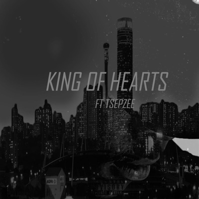 King of Hearts (feat. Royal & Tsepzee) - Single