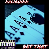 Bet That - Single - KaliQuikk