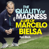 The Quality of Madness (Unabridged) - Tim Rich