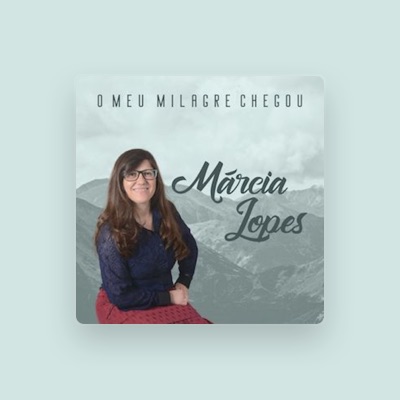 Listen to Marcia Lopes, watch music videos, read bio, see tour dates & more!