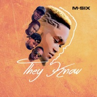 They Know - Single - M-SIX Da Masterpiece