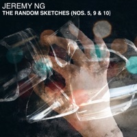 The Random Sketches (Nos. 5, 9 & 10) - Single - Jeremy Ng