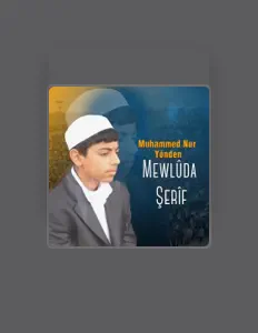 收听 Muhammed Nur Yönden、观看音乐视频、阅读小传、查看巡演日期等 ！