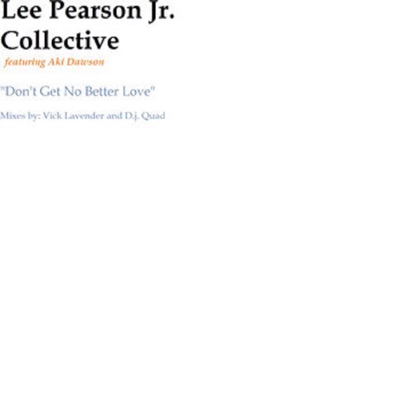 Don't Get No Better Love - Single