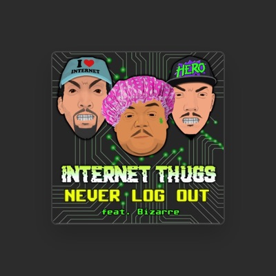Listen to INTERNET THUGS, watch music videos, read bio, see tour dates & more!