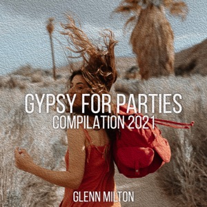 Gypsy for Parties Compilation 2021