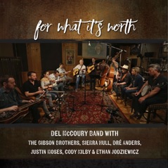 For What It's Worth (feat. Sierra Hull, The Gibson Brothers, Dré Anders & Justin Moses) - Single