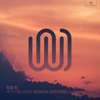 Is It You (feat. Natasha Shayenne) - Single - Eloi El