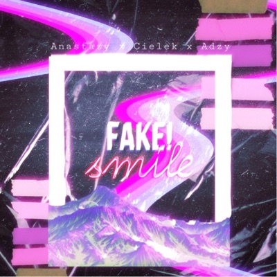Fake Smile (feat. Cielek & Anastazy) - Single