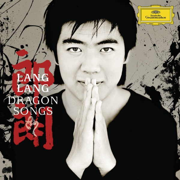 Dragon Songs (Bonus Version) - Lang Lang