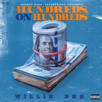 Hundreds on Hundreds - Single - Willie Bee