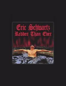 Dengarkan Eric Schwartz, tonton video musik, baca bio, lihat tanggal tur & lainnya!