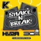 Shake N Break - Dj30A & Huda Hudia lyrics