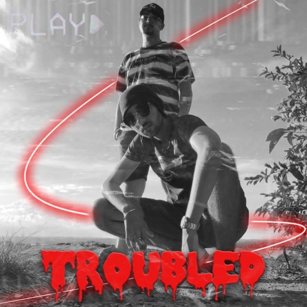 Troubled